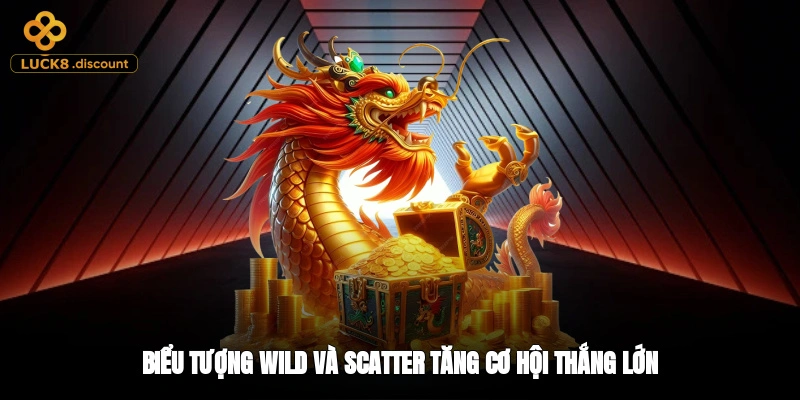 Biểu tượng Wild và Scatter tăng cơ hội thắng lớn