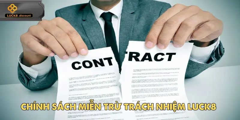 Luck8 quy định rõ ràng các điều khoản miễn trừ nhằm đảm bảo công bằng.